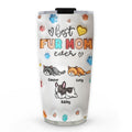 Custom Mother's day Birthday Gifts For Pet Mom, Pet Lovers • Proud To Be Fur Mom - Personalized 3D Inflated Effect Tumbler