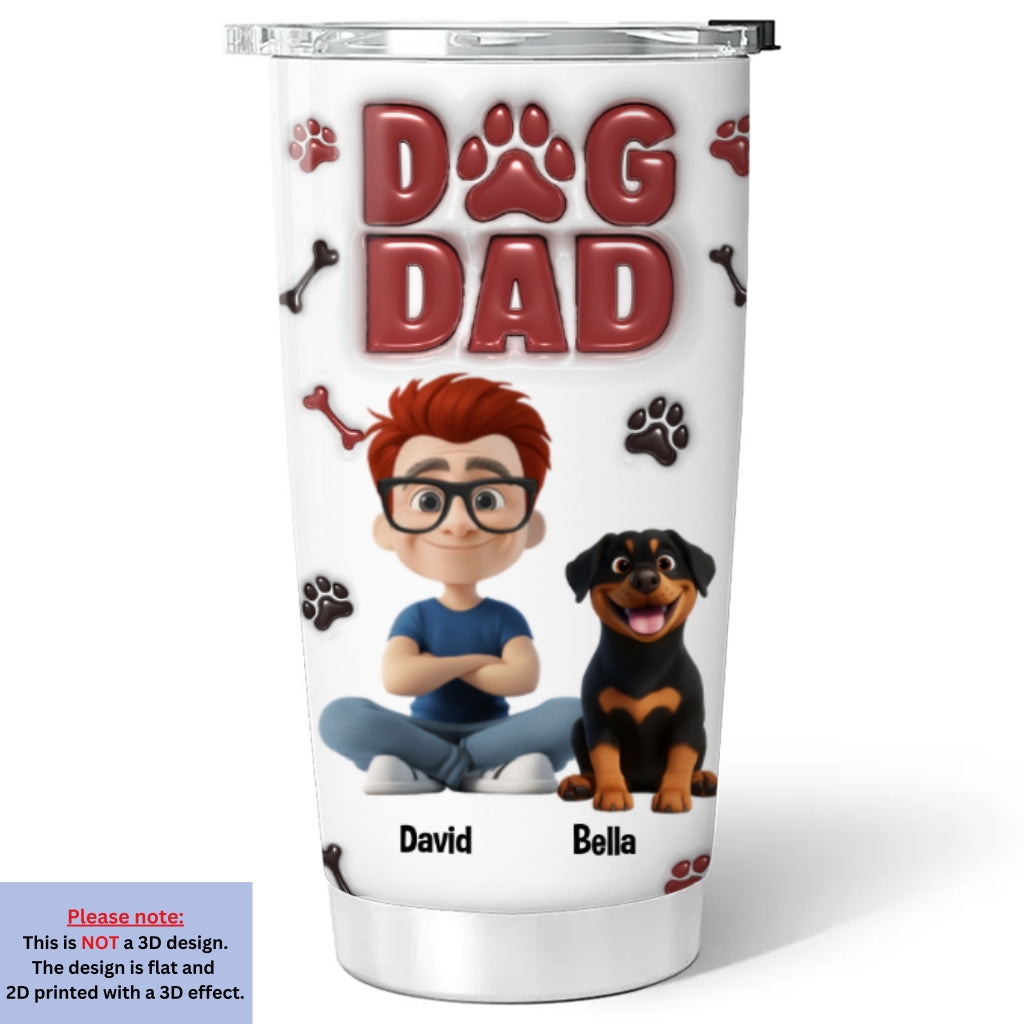 Custom Christmas Birthday Gifts For Dog Dad, Dog Lovers • Handsome Dog Daddy - Personalized 3D Inflated Effect Tumbler