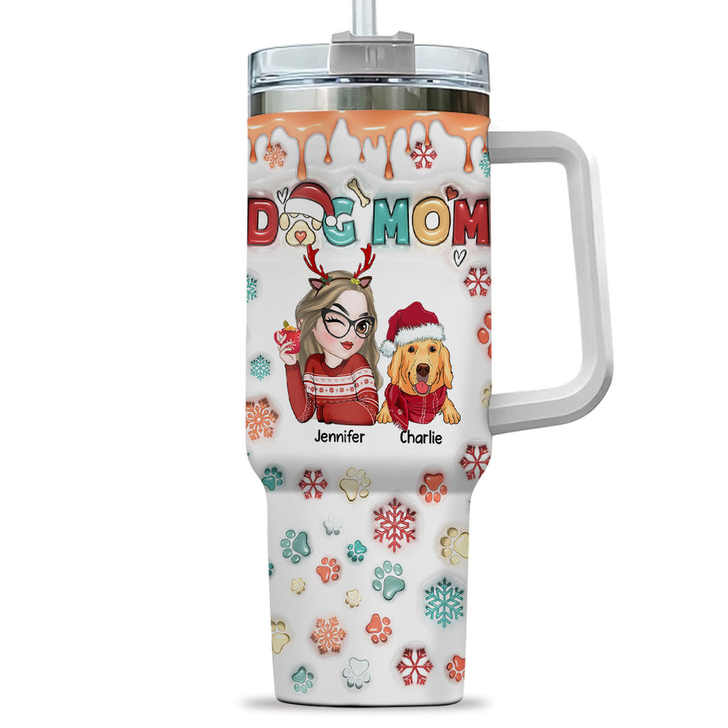 Custom Mother's day Birthday Gifts For Dog Mom, Dog Lovers • Mom Of Dogs Christmas Ver 2 - Personalized 3D Inflated Effect Printed 40 Oz Tumbler