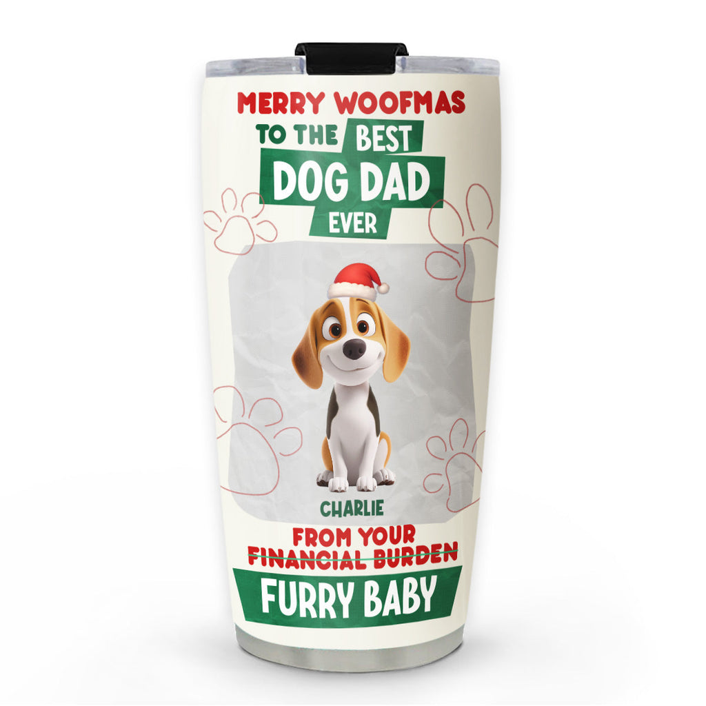 Custom Christmas Birthday Gifts For Dog Lovers • From My Dog - Personalized Tumbler