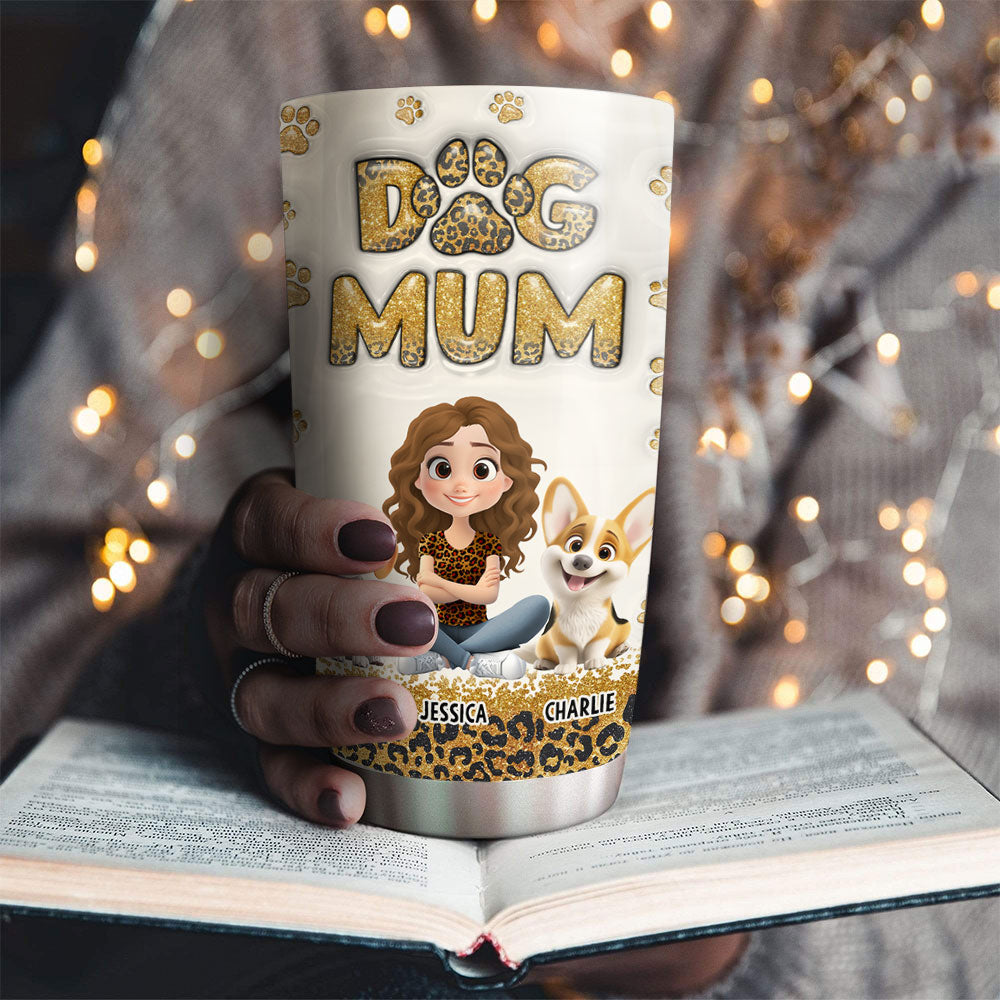 Custom Mother's day Birthday Gifts For Dog Mom, Dog Lovers • Dog Mom Leopard - Personalized 3D Inflated Effect Tumbler
