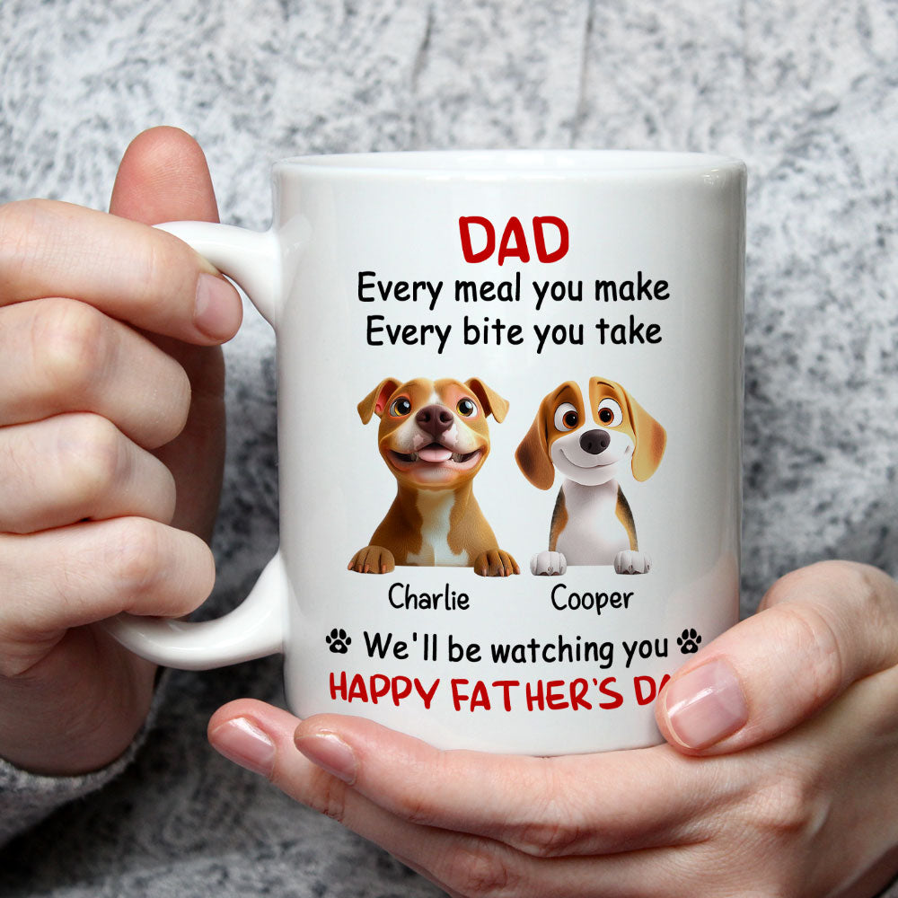 Custom Father's day Birthday Gifts For Dog Dad, Dog Lovers • Dad We Will Watching You - Personalized Coffee Mug