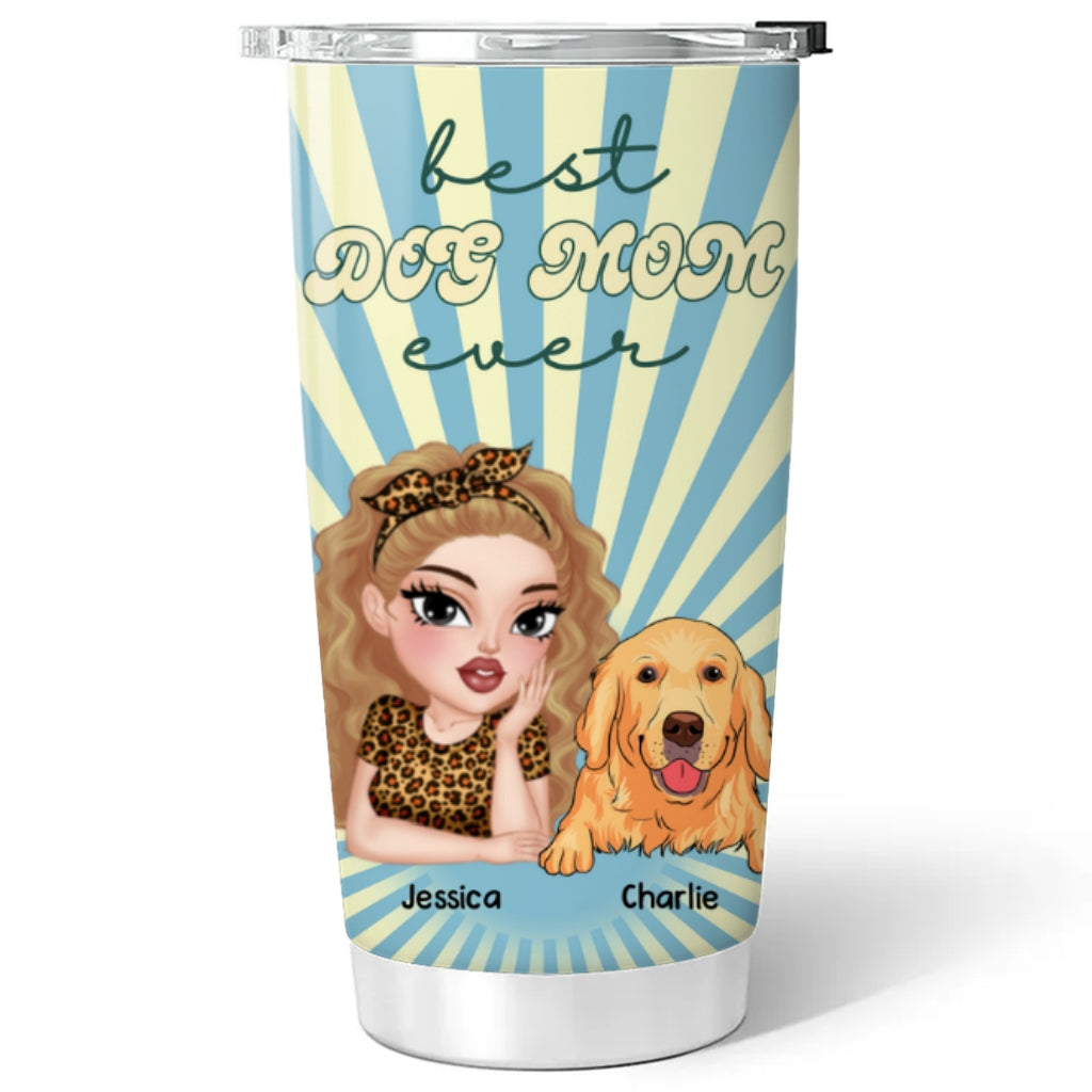 Custom Mother's day Birthday Gifts For Dog Mom, Dog Lovers • My Best Mom - Personalized Tumbler