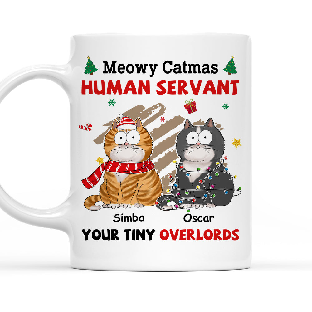 Custom Christmas Birthday Gifts For Cat Lovers • Meowy Catmas To My Human Servant - Personalized Coffee Mug