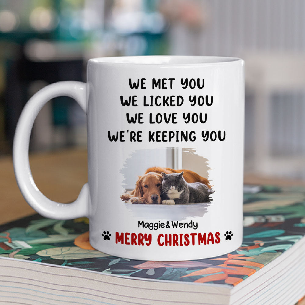Custom Photo Christmas Birthday Gifts For Pet Lovers • We Licked And Love You Ver Pet Christmas Photo - Personalized Coffee Mug