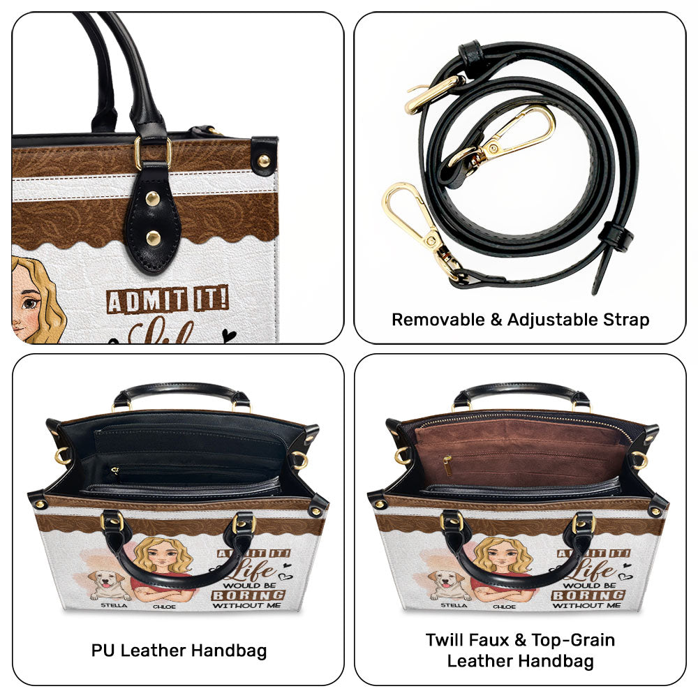 Boring Without Me - Personalized Leather Bag