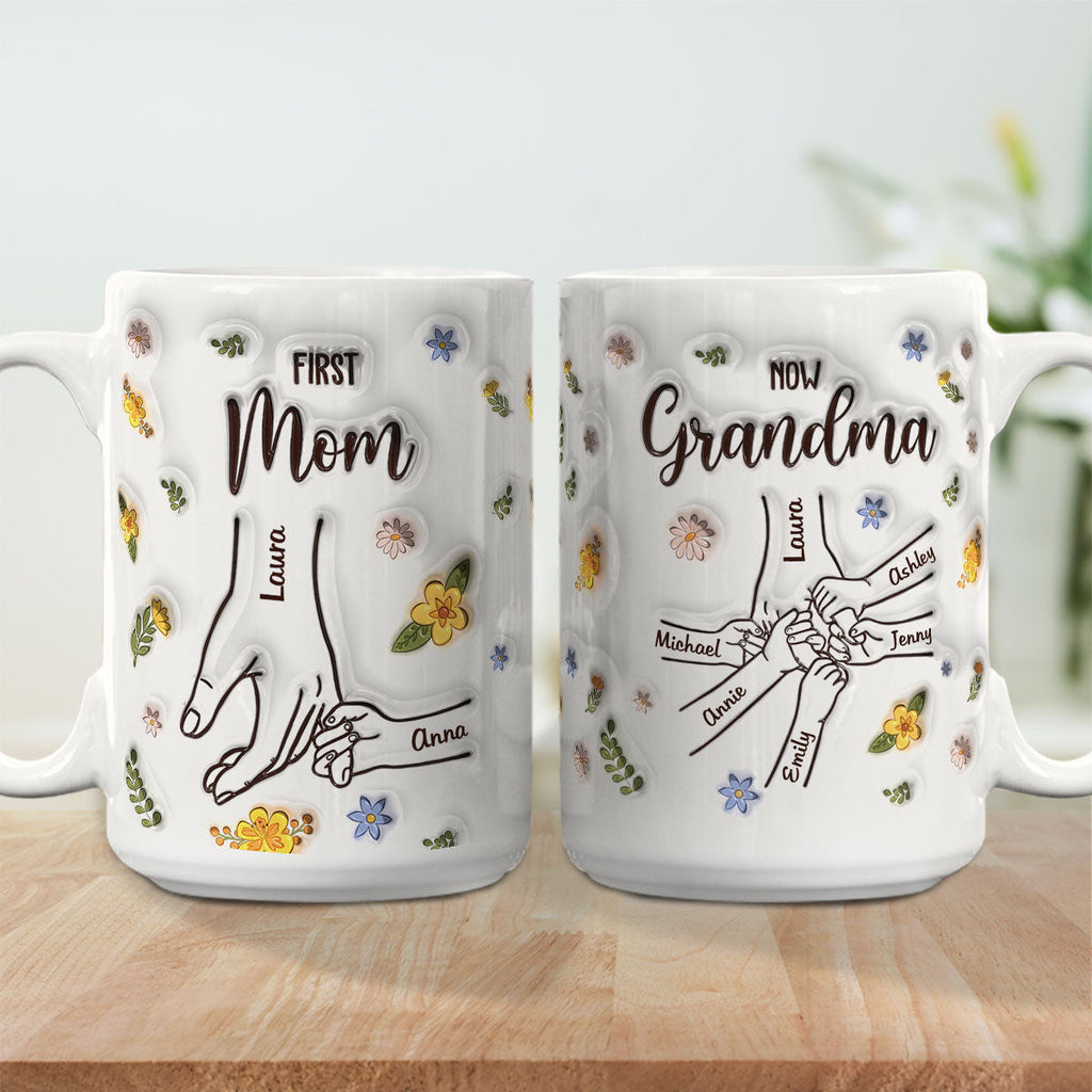 First Mom Now Grandma - Personalized 3D Inflated Effect Mug