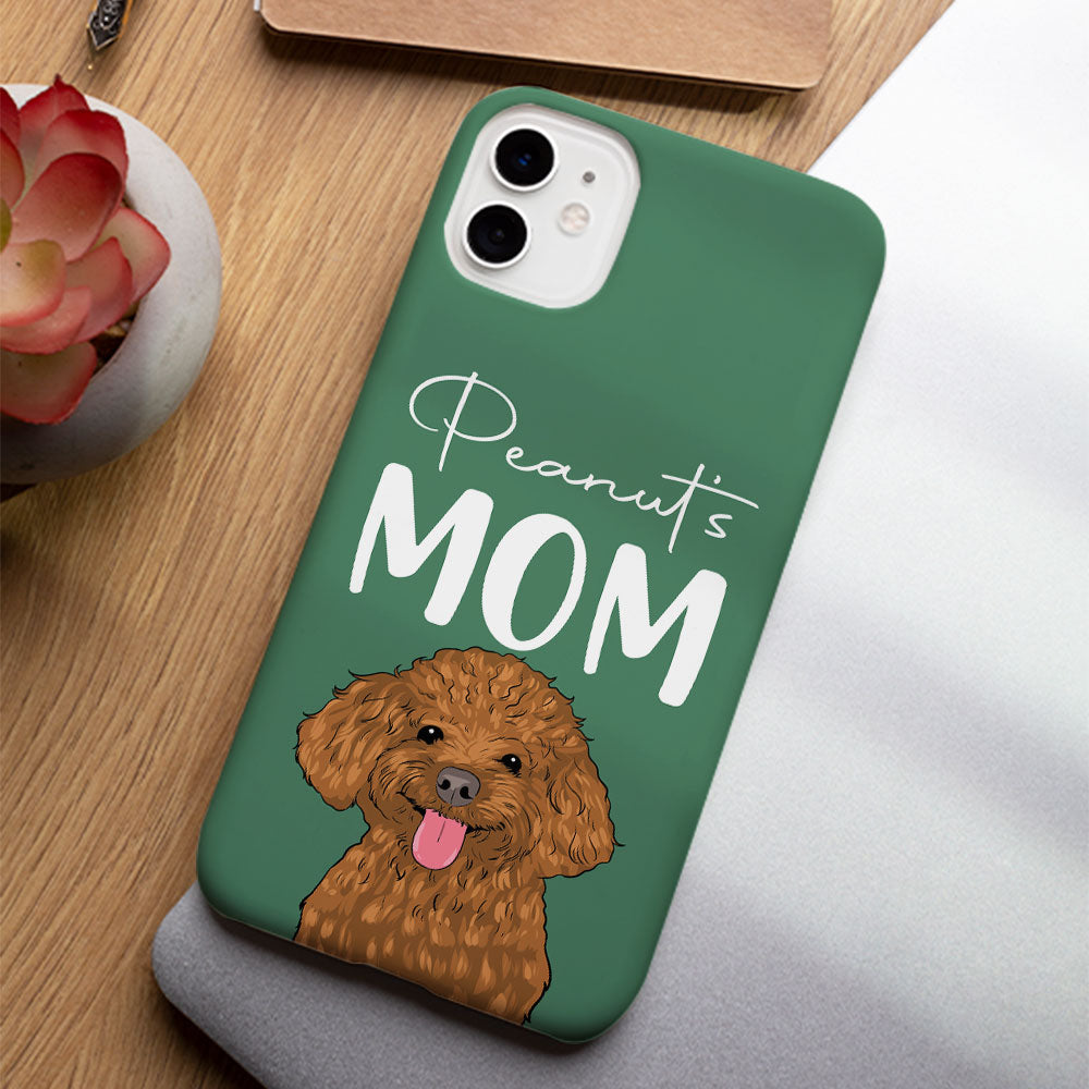 Dog Mom Dad - Personalized Phone Case