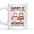 Custom Photo Mother's day Birthday Gifts For Cat Mom, Cat Lovers • Be Boring Without Us - Personalized Coffee Mug