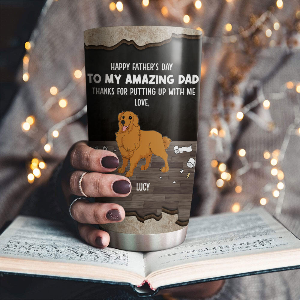 Custom Christmas Birthday Gifts For Dog Lovers • Dog Thanks For Dad - Personalized Tumbler