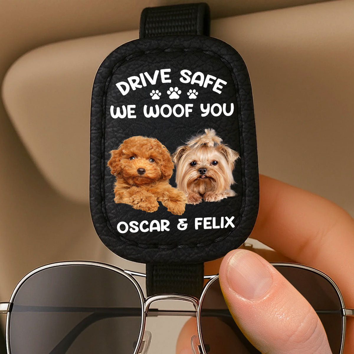 Drive Safe I Woof You Dog Dad - Personalized Sunglasses Holder For Car Visor