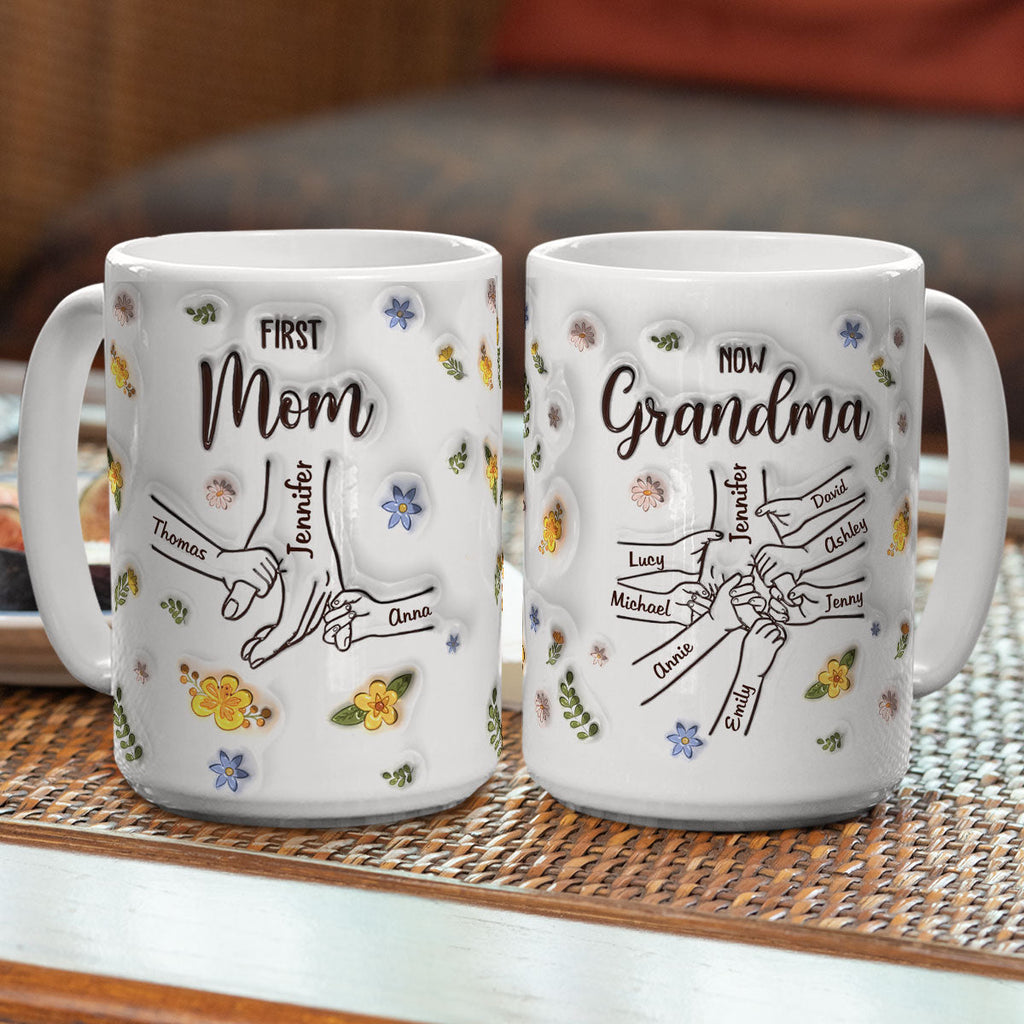 First Mom Now Grandma - Personalized 3D Inflated Effect Mug