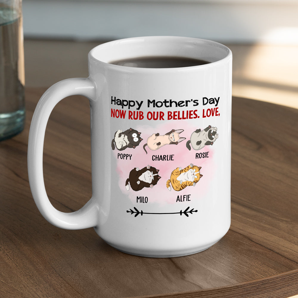 Custom Mother's day Birthday Gifts For Cat Mom, Cat Lovers • Now Rub My Belly - Personalized Coffee Mug
