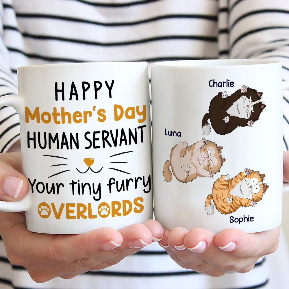 Custom Mother's day Birthday Gifts For Cat Mom, Cat Lovers • Your Tiny Furry Overlords - Personalized Coffee Mug