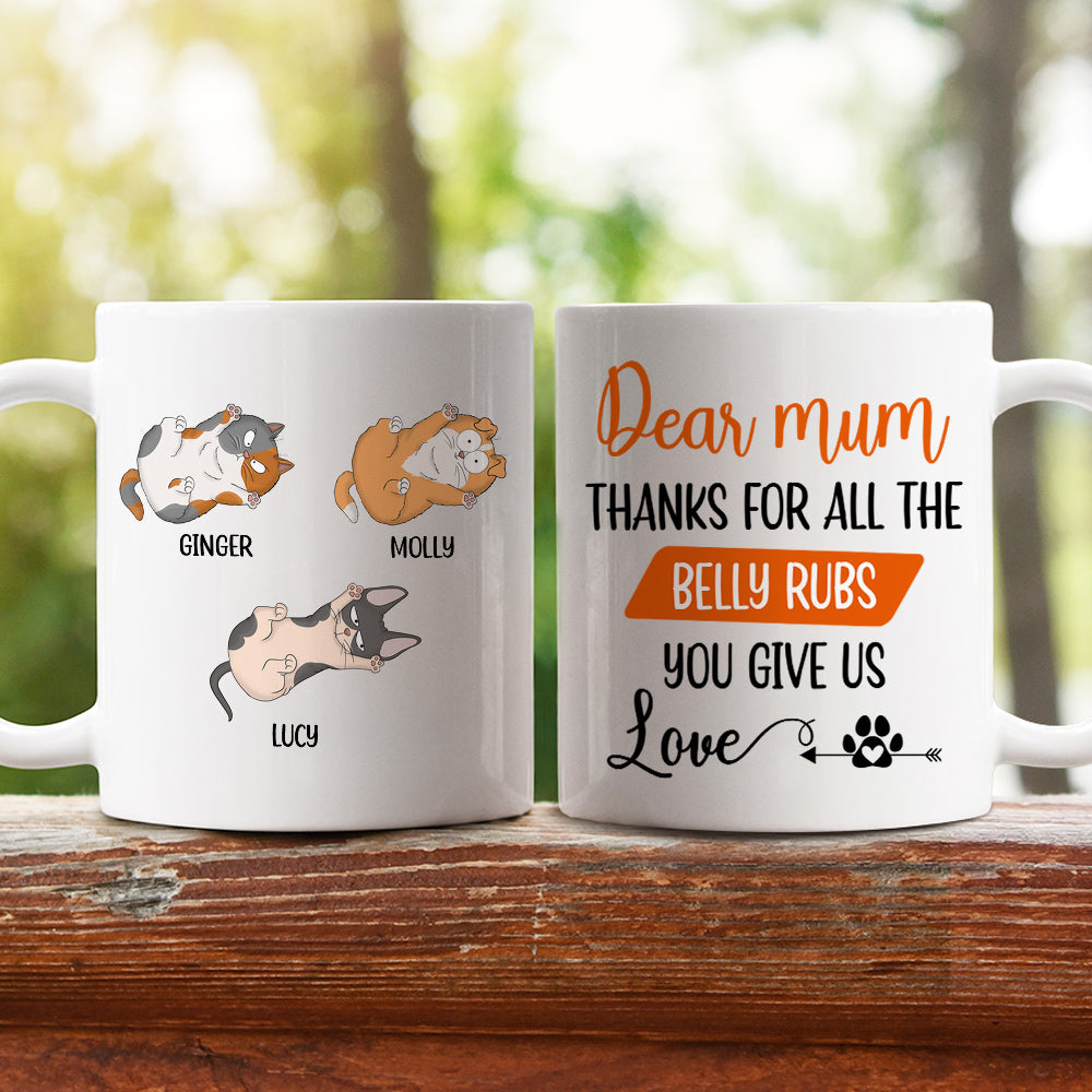 Custom Mother's day Birthday Gifts For Cat Mom, Cat Lovers • Thanks For All The Belly Rubs - Personalized Coffee Mug