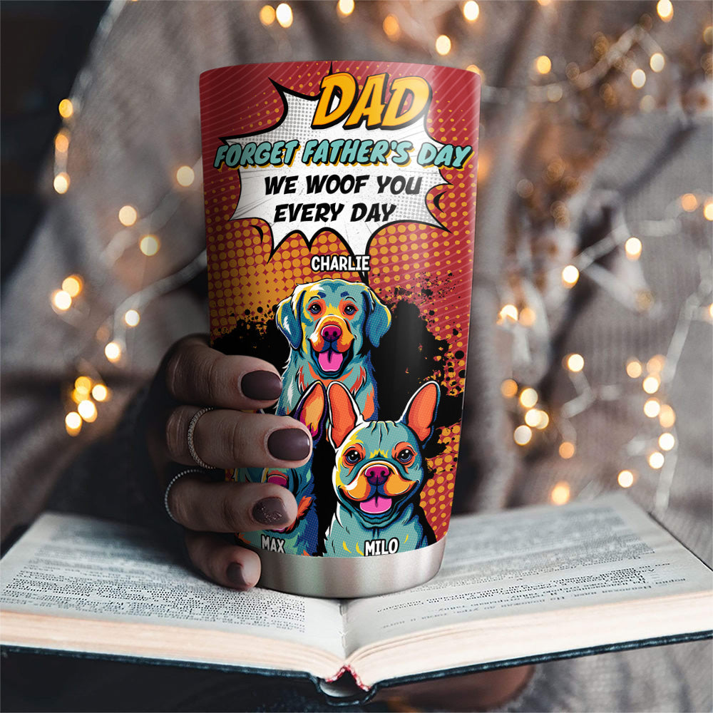 Custom Christmas Birthday Gifts For Dog Lovers • I Woof You Every Day - Personalized Tumbler