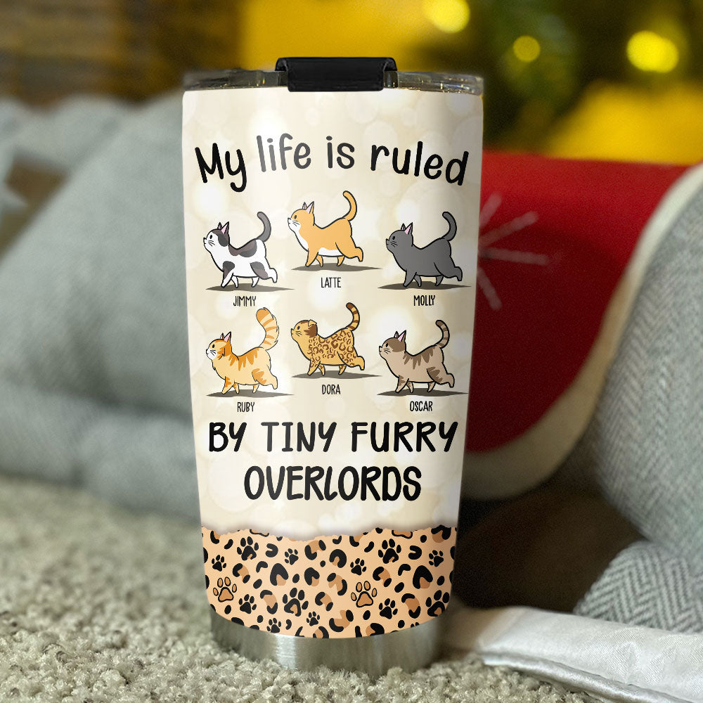 Custom Mother's day Birthday Gifts For Cat Mom, Cat Lovers • My Life Is Ruled By Cats - Personalized Tumbler
