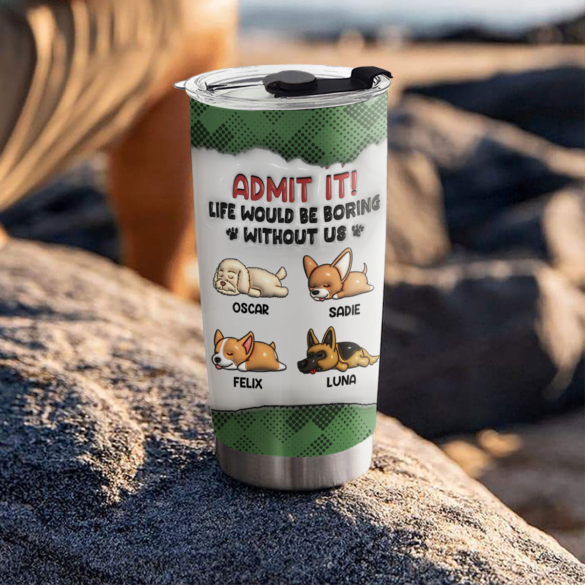 Custom Christmas Birthday Gifts For Dog Lovers • You Can Not Live Without Me - Personalized 3D Inflated Effect Tumbler