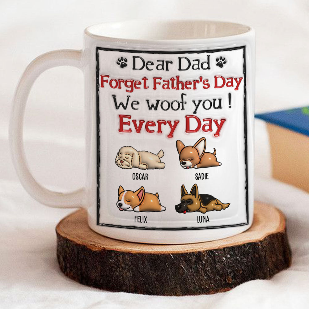 Custom Photo Christmas Birthday Gifts For Dog Dad, Dog Lovers • We Woof You Every Day - Personalized 3D Inflated Effect Mug