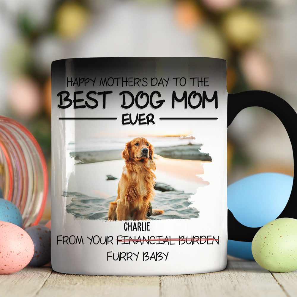 Custom Photo Christmas Birthday Gifts For Dog Lovers • Happy Mother's Day To The Best Mom Ever - Personalized Color Changing Mug