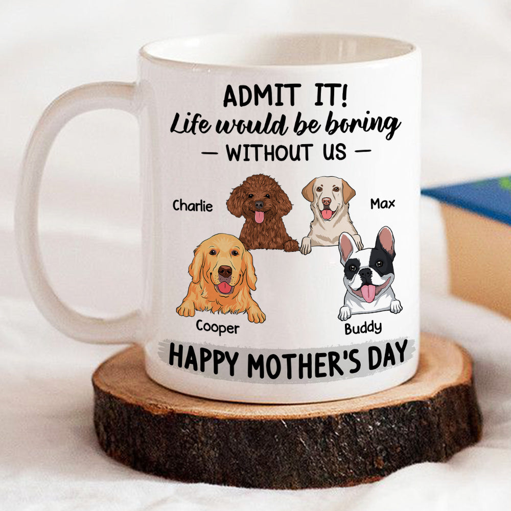 Custom Photo Christmas Birthday Gifts For Dog Lovers • Be Boring Without Us - Personalized Coffee Mug