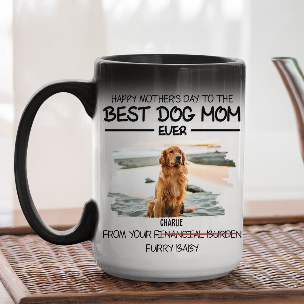 Custom Photo Christmas Birthday Gifts For Dog Lovers • Happy Mother's Day To The Best Mom Ever - Personalized Color Changing Mug