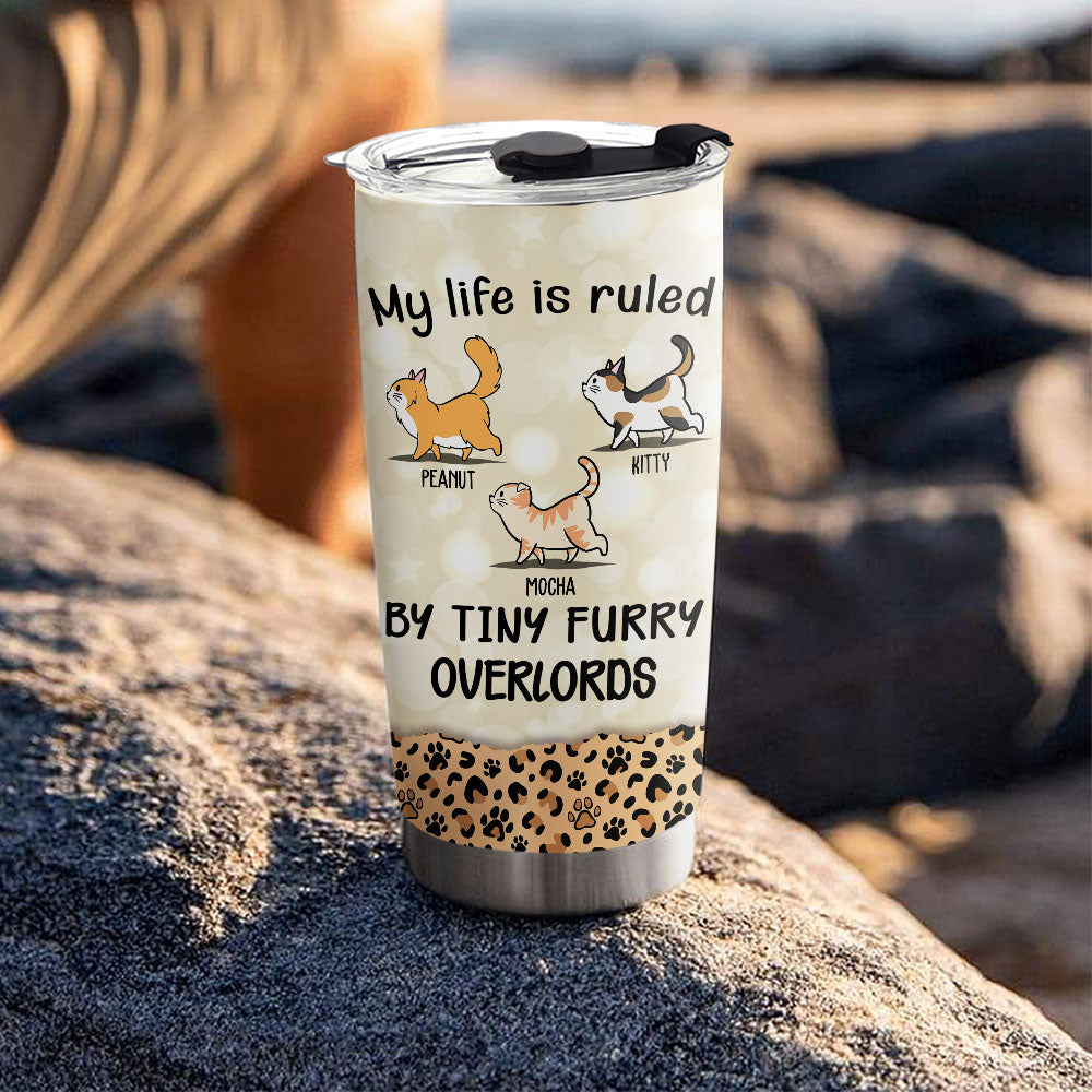 Custom Mother's day Birthday Gifts For Cat Mom, Cat Lovers • My Life Is Ruled By Cats - Personalized Tumbler