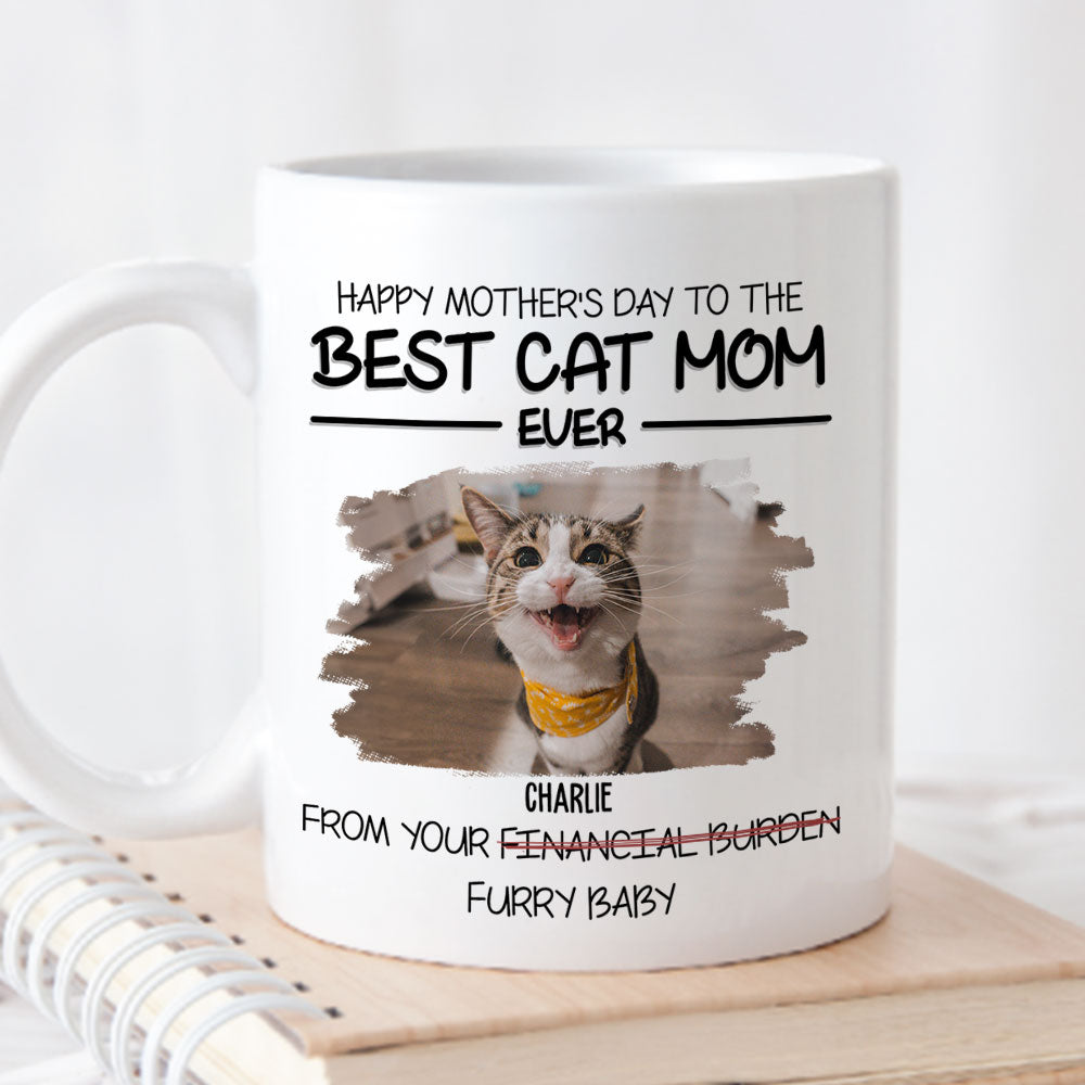 Custom Photo Mother's day Birthday Gifts For Cat Mom, Cat Lovers • Happy Mother's Day To The Best Fur Mom Ever - Personalized Coffee Mug