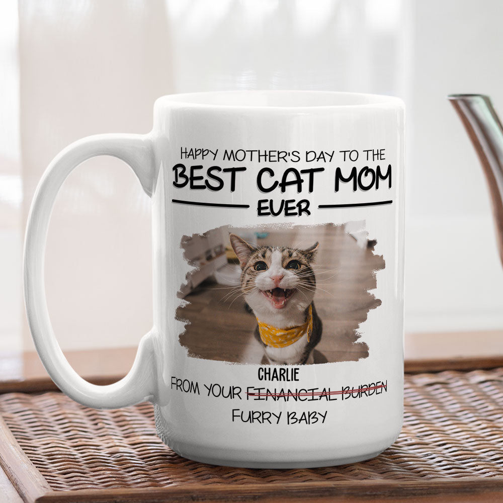 Custom Photo Mother's day Birthday Gifts For Cat Mom, Cat Lovers • Happy Mother's Day To The Best Fur Mom Ever - Personalized Coffee Mug