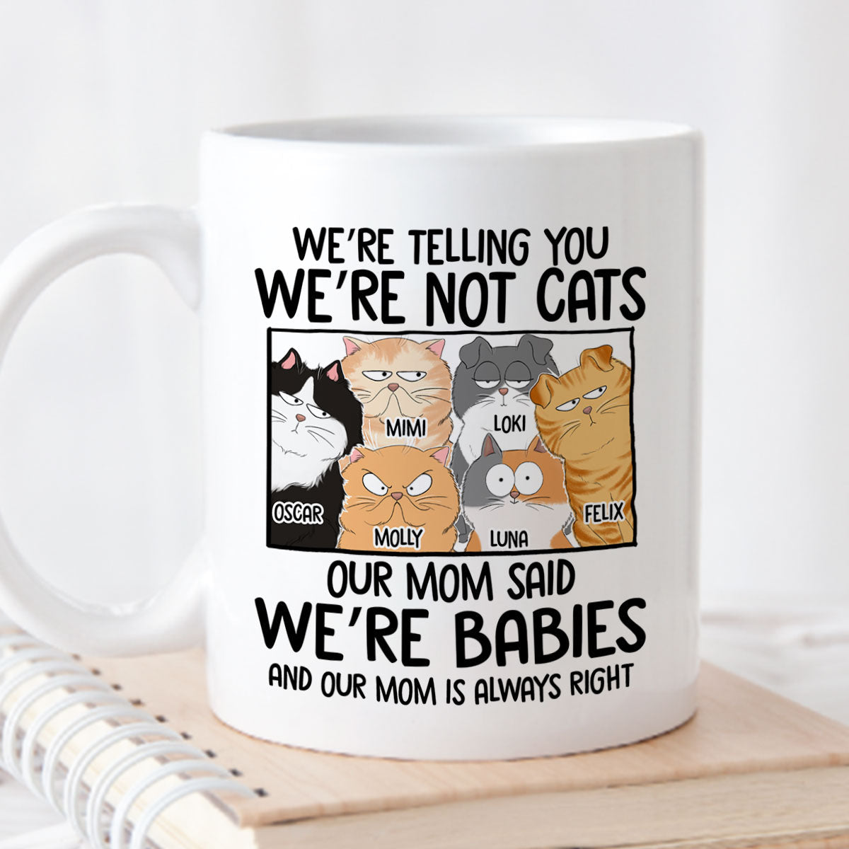 Custom Photo Mother's day Birthday Gifts For Cat Mom, Cat Lovers • Always Right - Personalized Coffee Mug