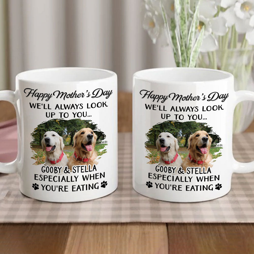 Custom Photo Mother's day Birthday Gifts For Dog Mom, Dog Lovers • Dog Look Up To You Photo - Personalized Coffee Mug
