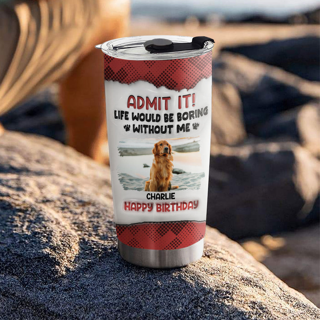 Custom Christmas Birthday Gifts For Cat Lovers • Boring Life Version Pets - Personalized 3D Inflated Effect Tumbler