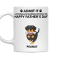 Custom Christmas Birthday Gifts For Dog Dad, Dog Lovers • Life Would Be Boring Without Me - Personalized Coffee Mug