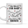 Dog Mom Fur Baby - Personalized Coffee Mug