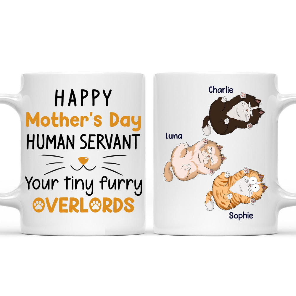 Custom Mother's day Birthday Gifts For Cat Mom, Cat Lovers • Your Tiny Furry Overlords - Personalized Coffee Mug