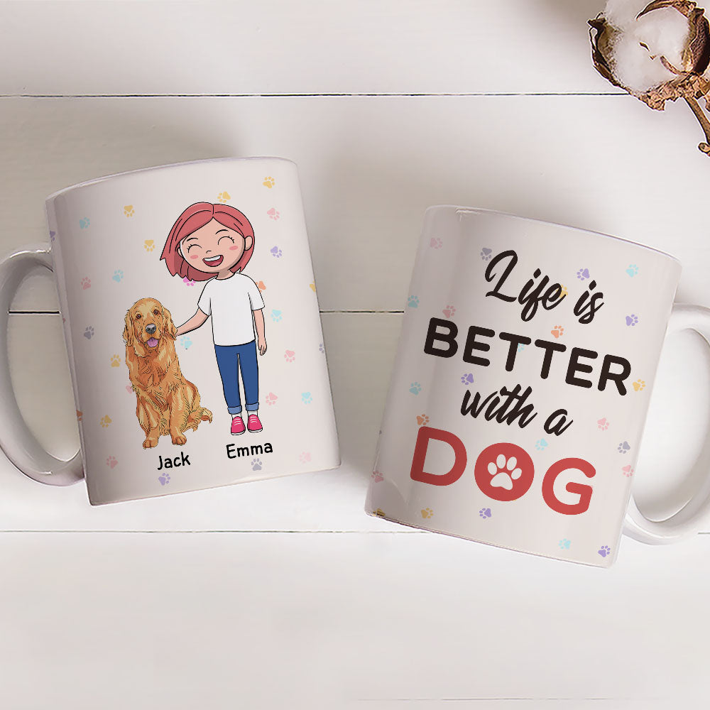 Custom Mother's day Birthday Gifts For Dog Mom, Dog Lovers • Better Life With Dog - Personalized Coffee Mug