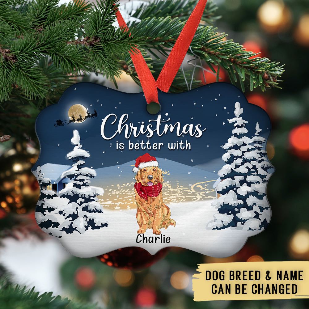 Custom Christmas Decor Home Birthday Gifts For Dog Mom, Dog Lovers • Better Christmas With Dog - Personalized Aluminum Ornament