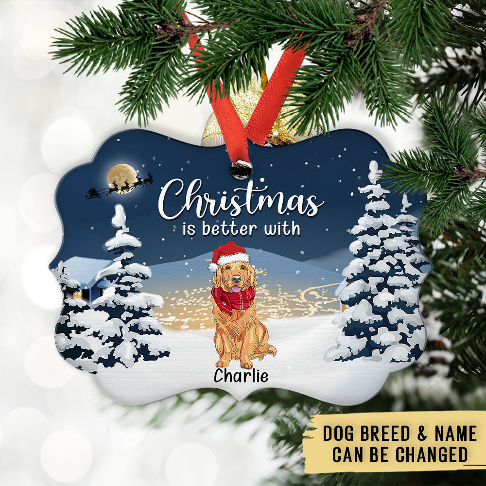 Custom Christmas Decor Home Birthday Gifts For Dog Mom, Dog Lovers • Better Christmas With Dog - Personalized Aluminum Ornament