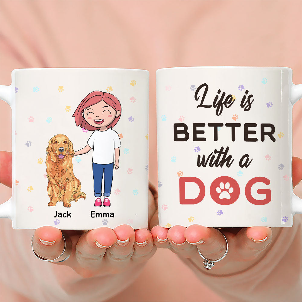 Custom Mother's day Birthday Gifts For Dog Mom, Dog Lovers • Better Life With Dog - Personalized Coffee Mug