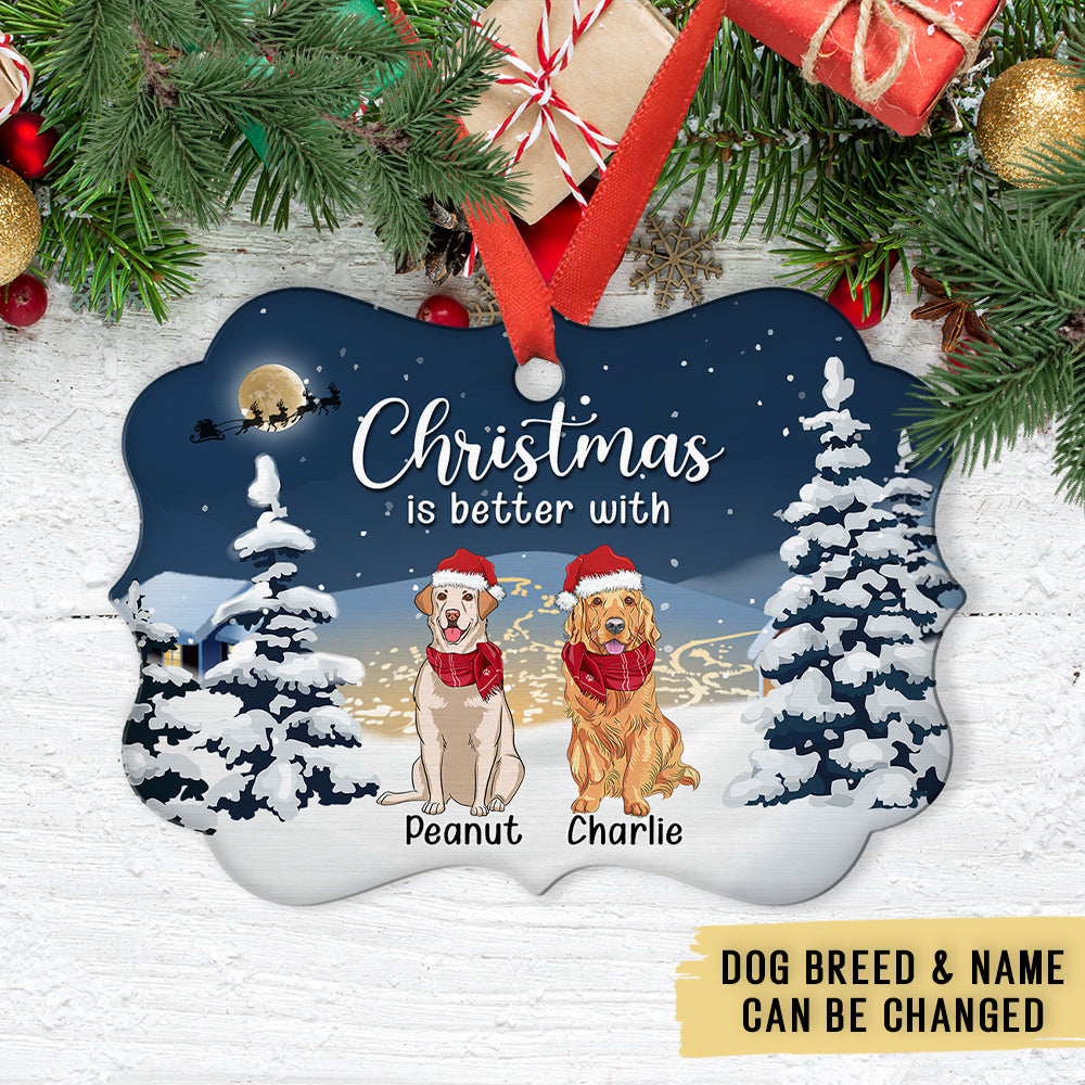 Custom Christmas Decor Home Birthday Gifts For Dog Mom, Dog Lovers • Better Christmas With Dog - Personalized Aluminum Ornament