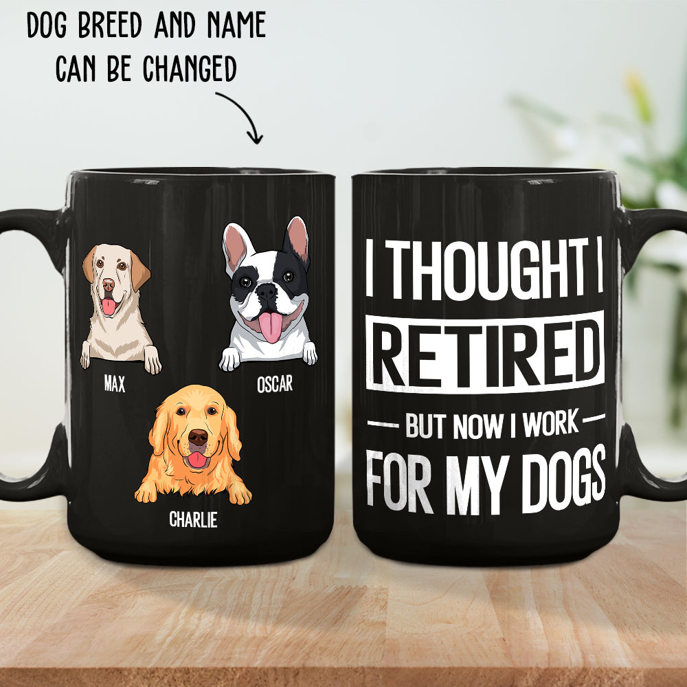 Custom Christmas Birthday Gifts For Dog Lovers • Work For My Dog - Personalized Coffee Mug