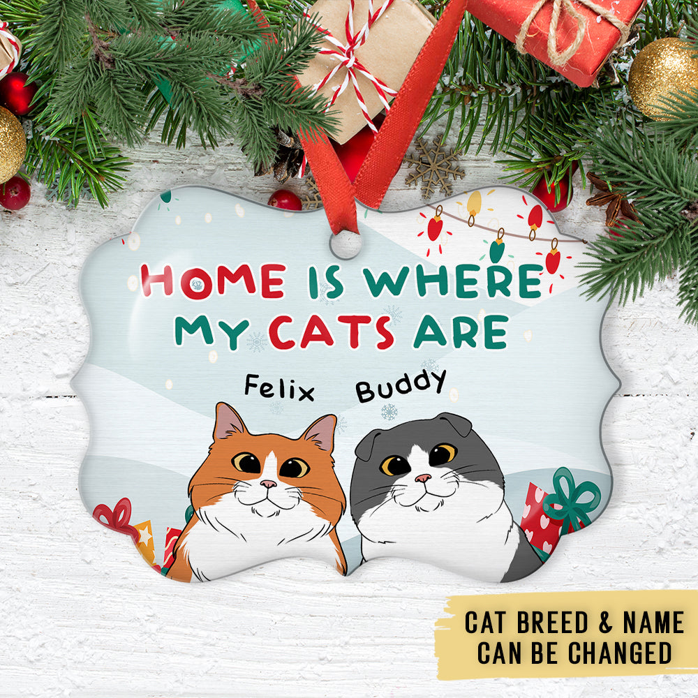 Custom Christmas Decor Home Birthday Gifts For Cat Lovers • Home Is Where My Cat Is - Personalized Aluminum Ornament