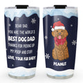 Custom Christmas Birthday Gifts For Dog Lovers • Thank You Dad/Mom - Personalized Tumbler