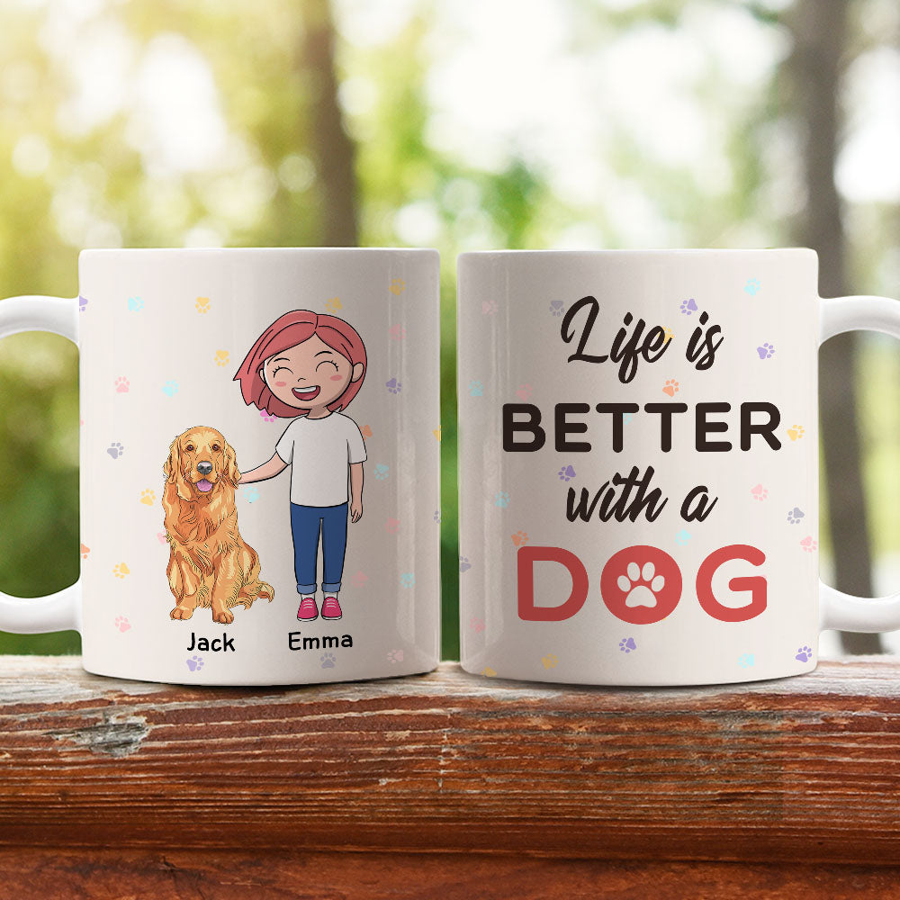 Custom Mother's day Birthday Gifts For Dog Mom, Dog Lovers • Better Life With Dog - Personalized Coffee Mug