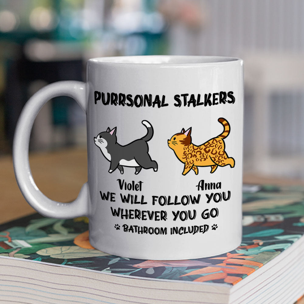 Custom Mother's day Birthday Gifts For Cat Mom, Cat Lovers • Cat Purrsonal Stalker - Personalized Coffee Mug