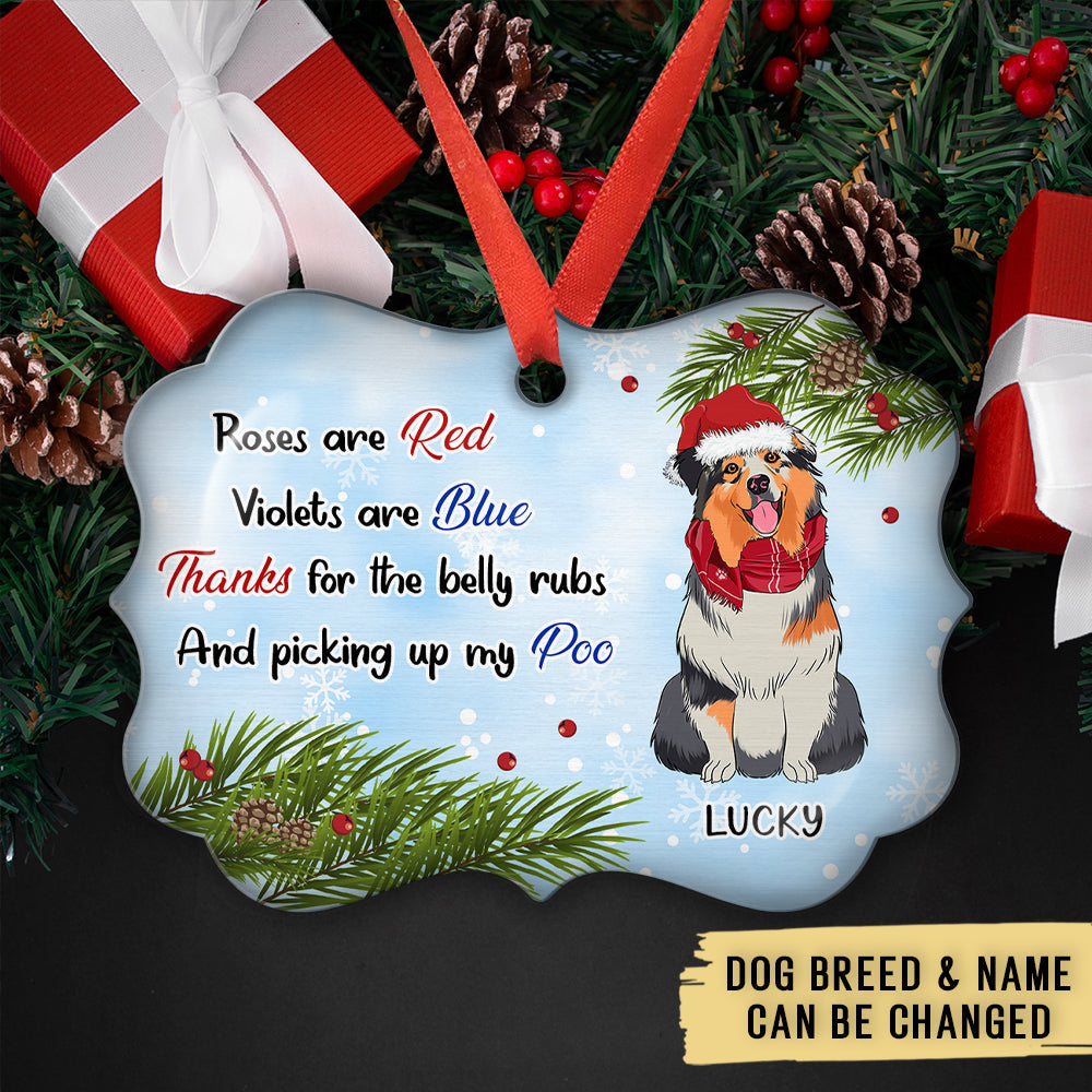 Custom Christmas Decor Home Birthday Gifts For Dog Mom, Dog Lovers • Belly Rubs - Personalized Aluminum Ornament