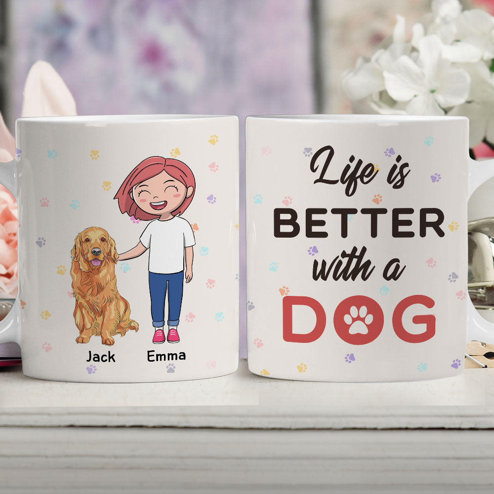 Custom Mother's day Birthday Gifts For Dog Mom, Dog Lovers • Better Life With Dog - Personalized Coffee Mug