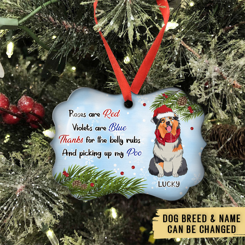 Custom Christmas Decor Home Birthday Gifts For Dog Mom, Dog Lovers • Belly Rubs - Personalized Aluminum Ornament