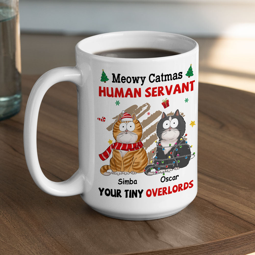 Custom Christmas Birthday Gifts For Cat Lovers • Meowy Catmas To My Human Servant - Personalized Coffee Mug