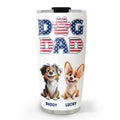 Custom Christmas Birthday Gifts For Dog Dad, Dog Lovers • Dad With American Style - Personalized Tumbler